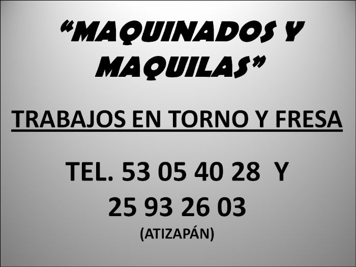 MAQUINADOS Y MAQUILAS EN FRESA Y TORNO